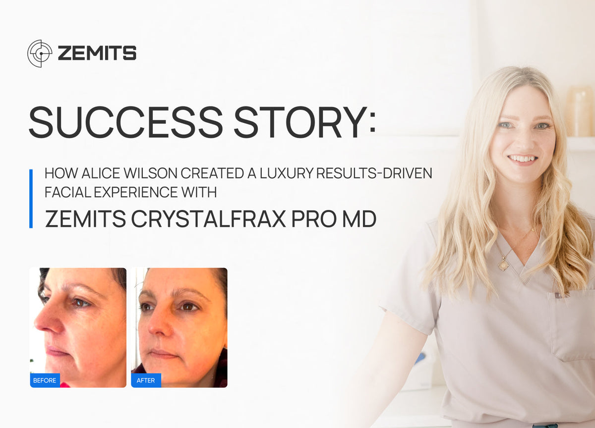 Success Story: How Alice Wilson Created a Luxury Results-Driven Facial Experience with Zemits CrystalFrax Pro MD
